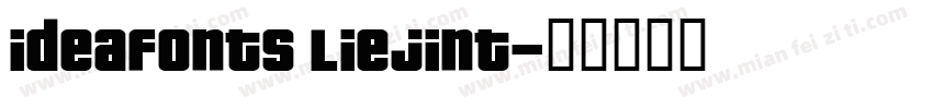 Ideafonts LieJinT字体转换